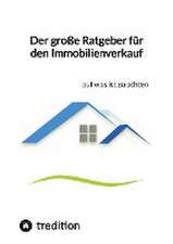 Der große Ratgeber für den Immobilienverkauf