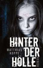 Hinter der Hölle