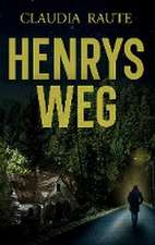 Henrys Weg