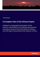 A Complete View of the Chinese Empire