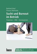 Sucht und Burnout im Betrieb