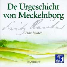 De Urgeschicht von Meckelnborg. 2 CDs