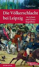 Die Völkerschlacht bei Leipzig