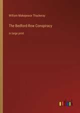 The Bedford-Row Conspiracy