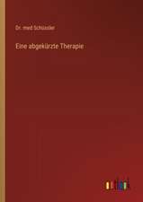 Eine abgekürzte Therapie