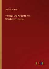 Vorträge und Aufsätze zum Mädchenschulwesen