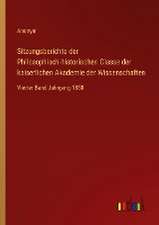 Sitzungsberichte der Philosophisch-historischen Classe der kaiserlichen Akademie der Wissenschaften