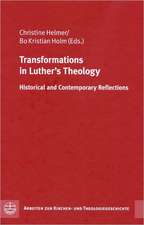 Transformations in Luther´s Theology