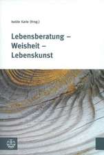 Lebensberatung - Weisheit - Lebenskunst