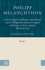 Loci Praecipui Theologici? Nunc Denuo Cura Et Diligentia ?Summa Recogniti Multisque in Locis Copiose Illustrati 1559