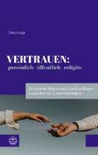 Vertrauen: persönlich - öffentlich - religiös