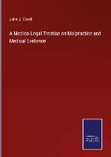 A Medico-Legal Treatise on Malpractice and Medical Evidence