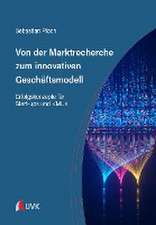 Von der Marktrecherche zum innovativen Geschäftsmodell