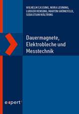 Dauermagnete, Elektrobleche und Messtechnik