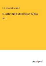 Dr. William Smith's Dictionary of the Bible