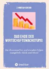 Das Ende des Wirtschaftswachstums