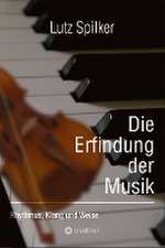 Die Erfindung der Musik