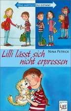 Lilli lässt sich nicht erpressen