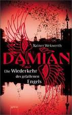 Damian - Die Wiederkehr des gefallenen Engels