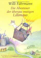 Die Abenteuer der überaus mutigen Lillimaus