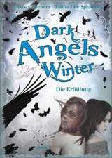 Dark Angels' Winter. Die Erfüllung