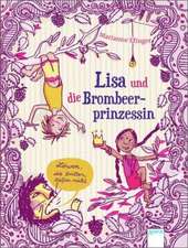 Lisa und die Brombeerprinzessin