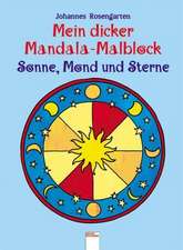 Rosengarten, J: Mein dicker Mandala-Malblock/Sonne