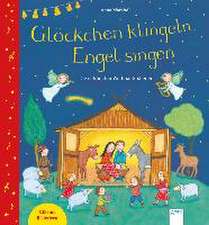 Glöckchen klingeln, Engel singen