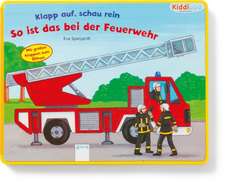 Klapp auf, schau rein. So ist das bei der Feuerwehr