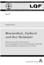 Besessenheit, Zauberei und ihre Heilmittel