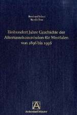 Einhundert Jahre Geschichte der Altertumskommission für Westfalen von 1896 bis 1996