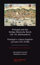 Portugal und das Heilige Römische Reich (16.-18. Jahrhundert) / Portugal e o Sacro Império (séculos XVI-XVIII)