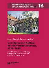 Gründung und Aufbau der Universität Münster, 1773-1818