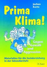 Prima Klima! Gegen Gewalt und Aggression