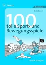 100 tolle Sport- und Bewegungsspiele