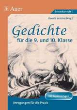 Gedichte in Stundenbildern für die 9. und 10. Klasse. Sekundarstufe 1