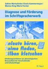 Diagnose und Förderung im Schriftspracherwerb. Anlaute hören, Reime finden, Silben klatschen