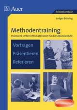 Methodentraining: Vortragen Präsentieren Referieren