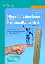 Offene Aufgabenformen für den Mathematikunterricht