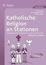 Katholische Religion an Stationen. Klassen 3 und 4