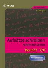 Aufsätze schreiben Schritt für Schritt: Bericht