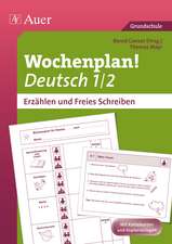 Wochenplan Deutsch 1/2, Erzählen/Freies Schreiben