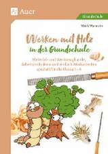 Werken mit Holz in der Grundschule