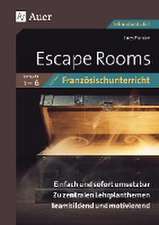 Escape Rooms für den Französischunterricht Lj. 1-6