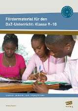 Fördermaterial für den DaZ-Unterricht: Klasse 9-10