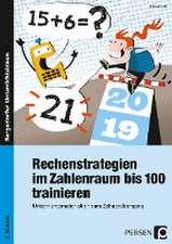 Rechenstrategien im Zahlenraum bis 100 trainieren