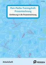 Mein Mathe-Trainingsheft: Prozentrechnung