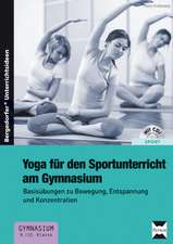 Yoga für den Sportunterricht am Gymnasium