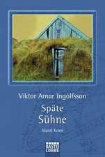 Ingólfsson, V: Späte Sühne