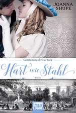 Gentlemen of New York 01 - Hart wie Stahl